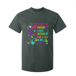 Please Be Patient With Me I Have Autism T Shirt For Kid And A Gun In My Pocket TS01 Dark Forest Green Printyourwear