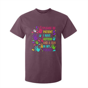 Please Be Patient With Me I Have Autism T Shirt For Kid And A Gun In My Pocket TS01 Maroon Printyourwear