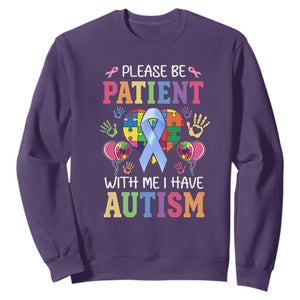 Please Be Patient With Me I Have Autism Sweatshirt Prostate TS01 Purple Print Your Wear