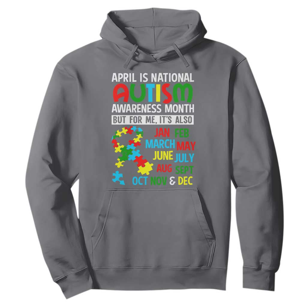 April Is National Autism Awareness Month Hoodie But For Me It's All Months TS01 Charcoal Printyourwear