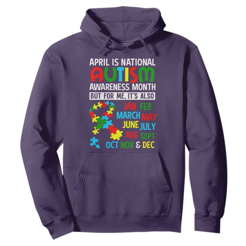 April Is National Autism Awareness Month Hoodie But For Me It's All Months TS01 Purple Printyourwear