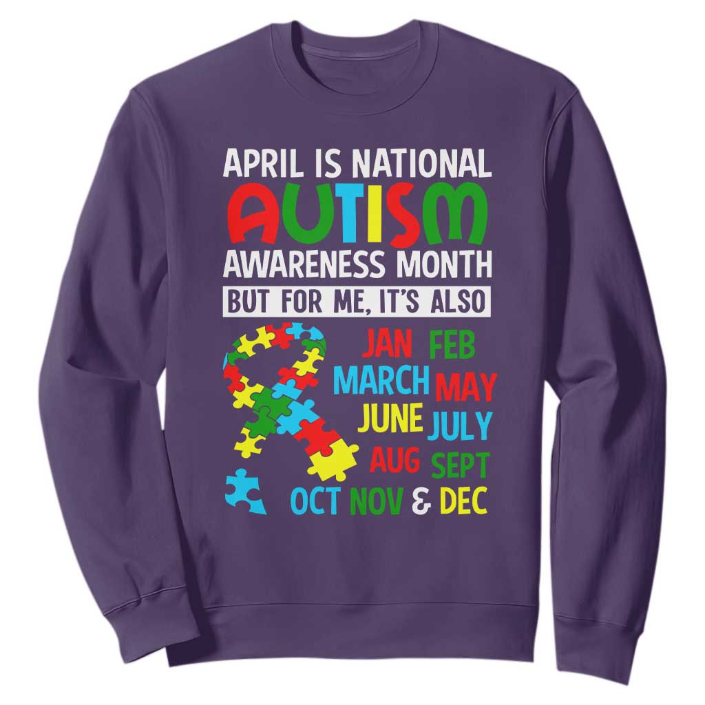 April Is National Autism Awareness Month Sweatshirt But For Me It's All Months TS01 Purple Printyourwear