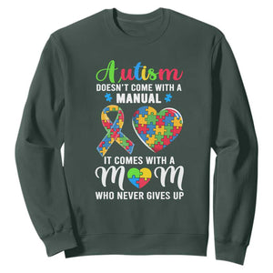 Autism Mom Sweatshirt It Doesn't Come With A Manual It Comes With A Mother Who Never Gives Up Puzzle Heart TS01 Dark Forest Green Printyourwear