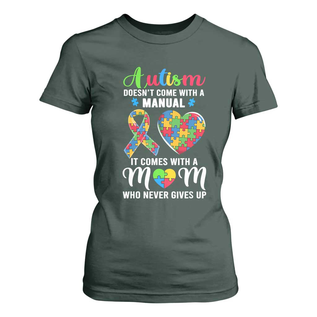 Autism Mom T Shirt For Women It Doesn't Come With A Manual It Comes With A Mother Who Never Gives Up Puzzle Heart TS01 Dark Forest Green Printyourwear