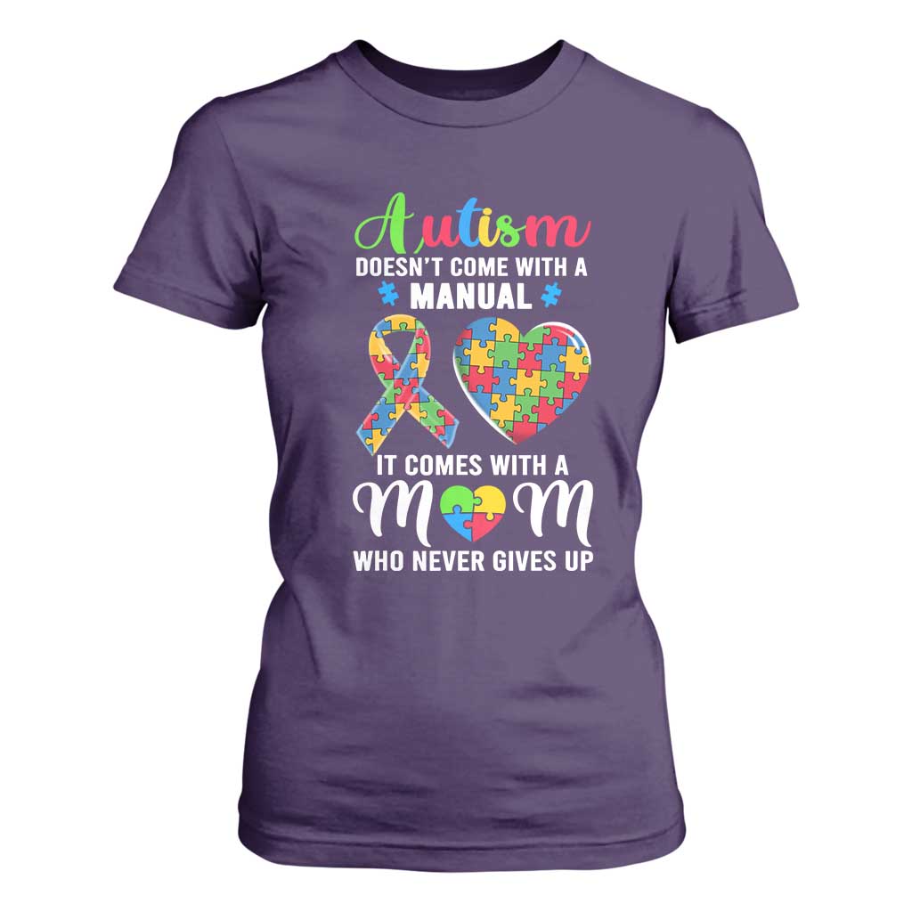 Autism Mom T Shirt For Women It Doesn't Come With A Manual It Comes With A Mother Who Never Gives Up Puzzle Heart TS01 Purple Printyourwear