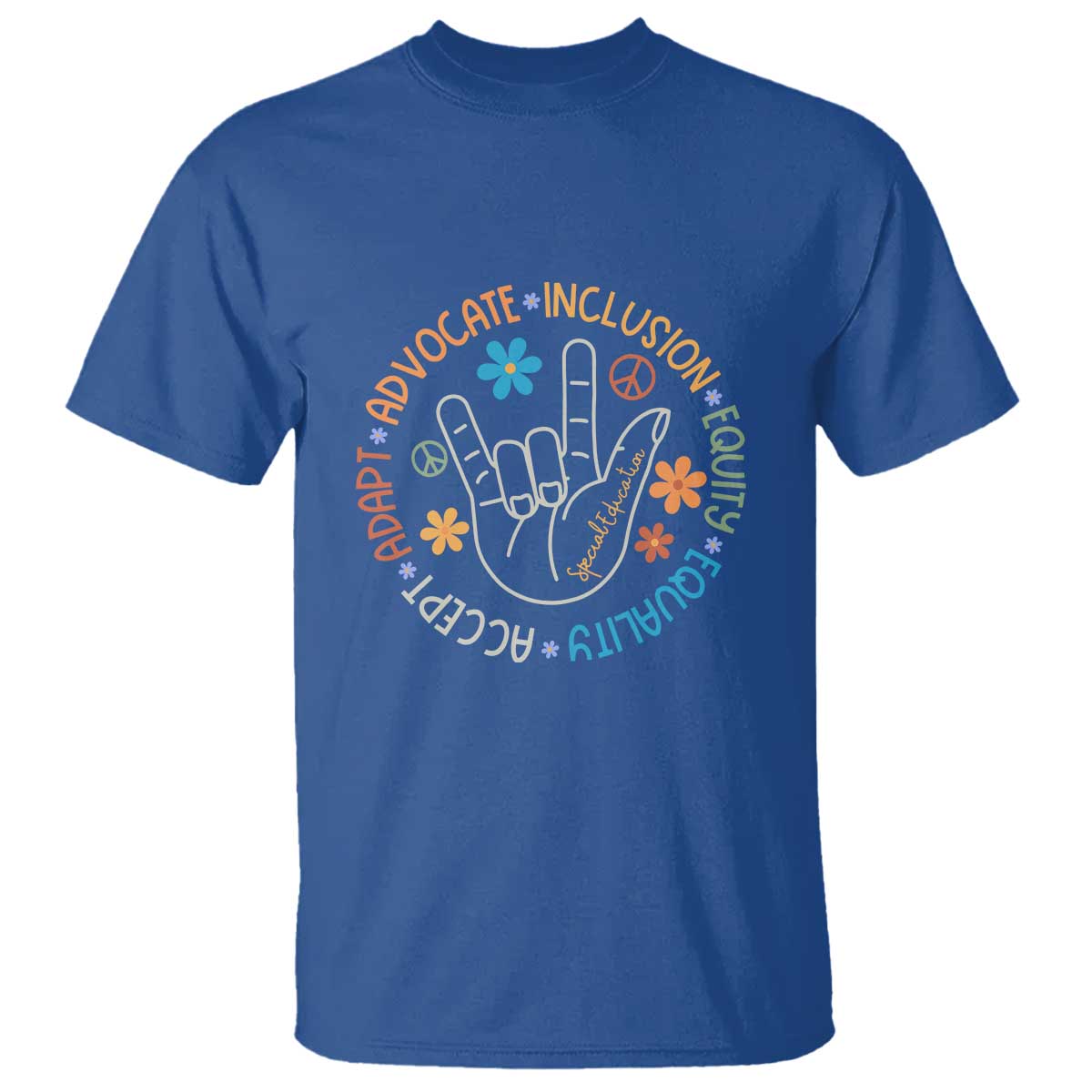 Sped Teacher T Shirt Special Education Autism Accept Adapt Advocate Inclusion Equity Equality TS01 Royal Blue Printyourwear