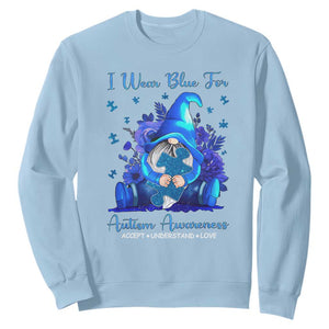 Gnome Autism Sweatshirt I Wear Blue For Autism Awareness Accept Understand Love TS01 Light Blue Printyourwear