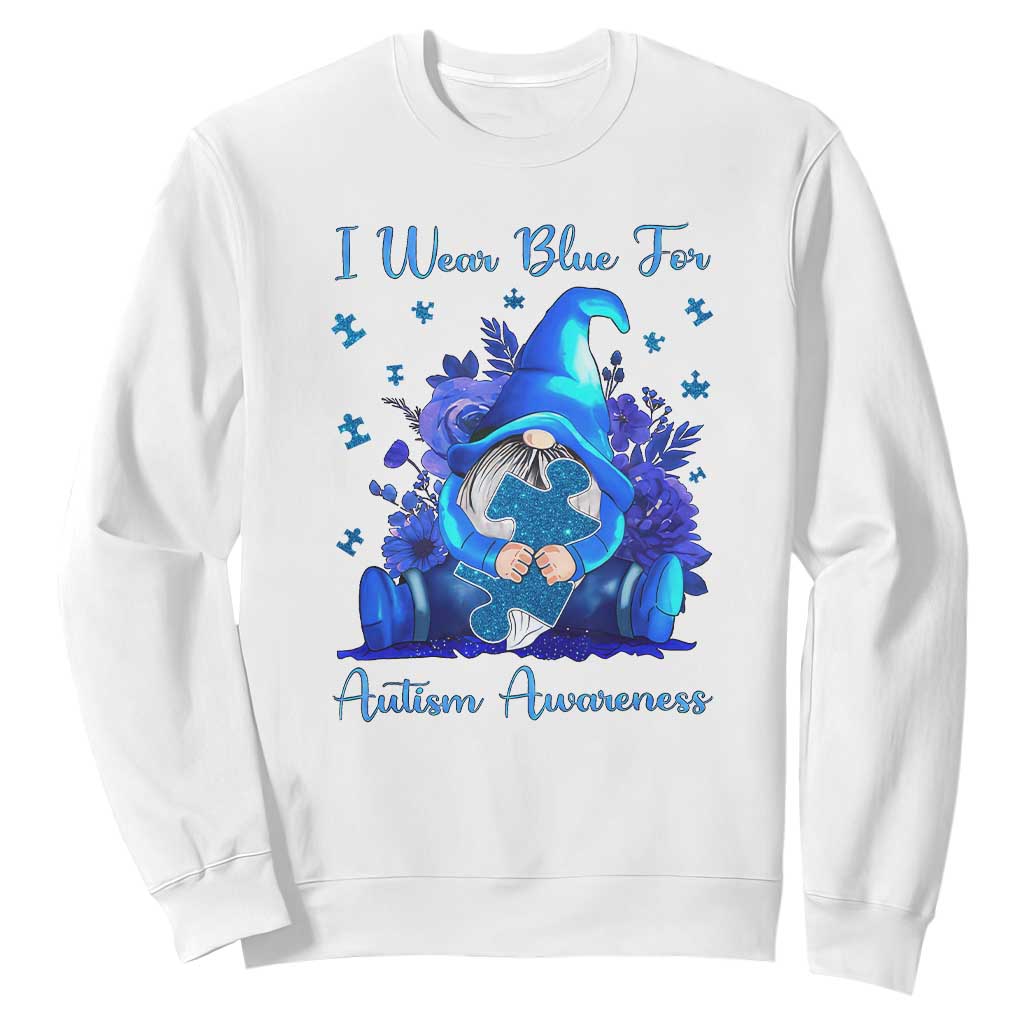 Gnome Autism Sweatshirt I Wear Blue For Autism Awareness Accept Understand Love TS01 White Printyourwear