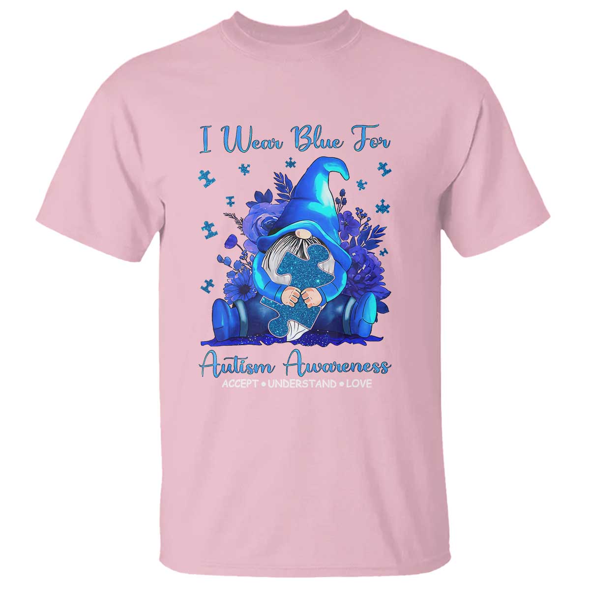 Gnome Autism T Shirt I Wear Blue For Autism Awareness Accept Understand Love TS01 Light Pink Printyourwear