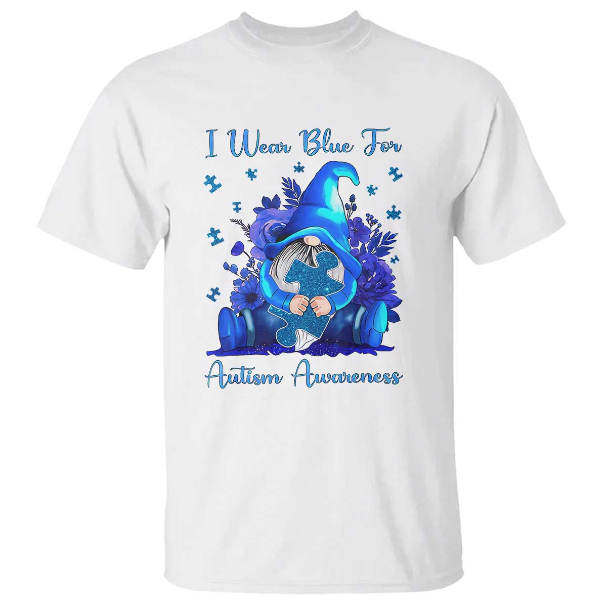 Gnome Autism T Shirt I Wear Blue For Autism Awareness Accept Understand Love TS01 White Printyourwear