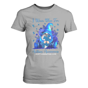 Gnome Autism T Shirt For Women I Wear Blue For Autism Awareness Accept Understand Love TS01 Sport Gray Printyourwear