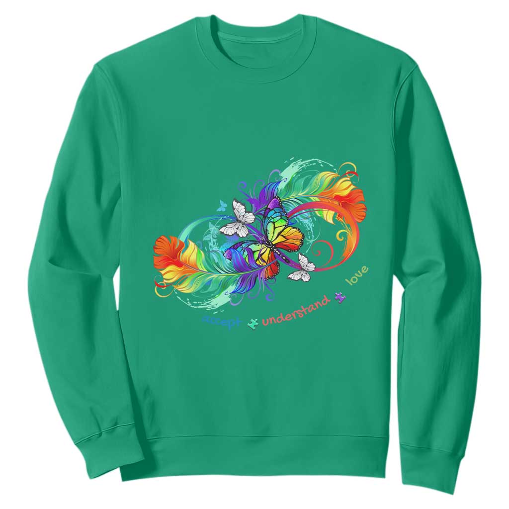 Autism Acceptance Sweatshirt Accept Understand Love Rainbow Infinity With Butterfly Feathers TS01 Irish Green Printyourwear