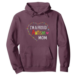 I'm A Proud Autism Mom Hoodie Accept Understand Love Support Autistic Warriors TS01 Maroon Printyourwear