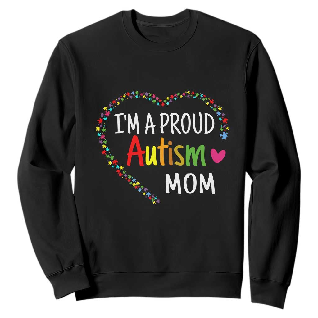 I'm A Proud Autism Mom Sweatshirt Accept Understand Love Support Autistic Warriors TS01 Black Printyourwear