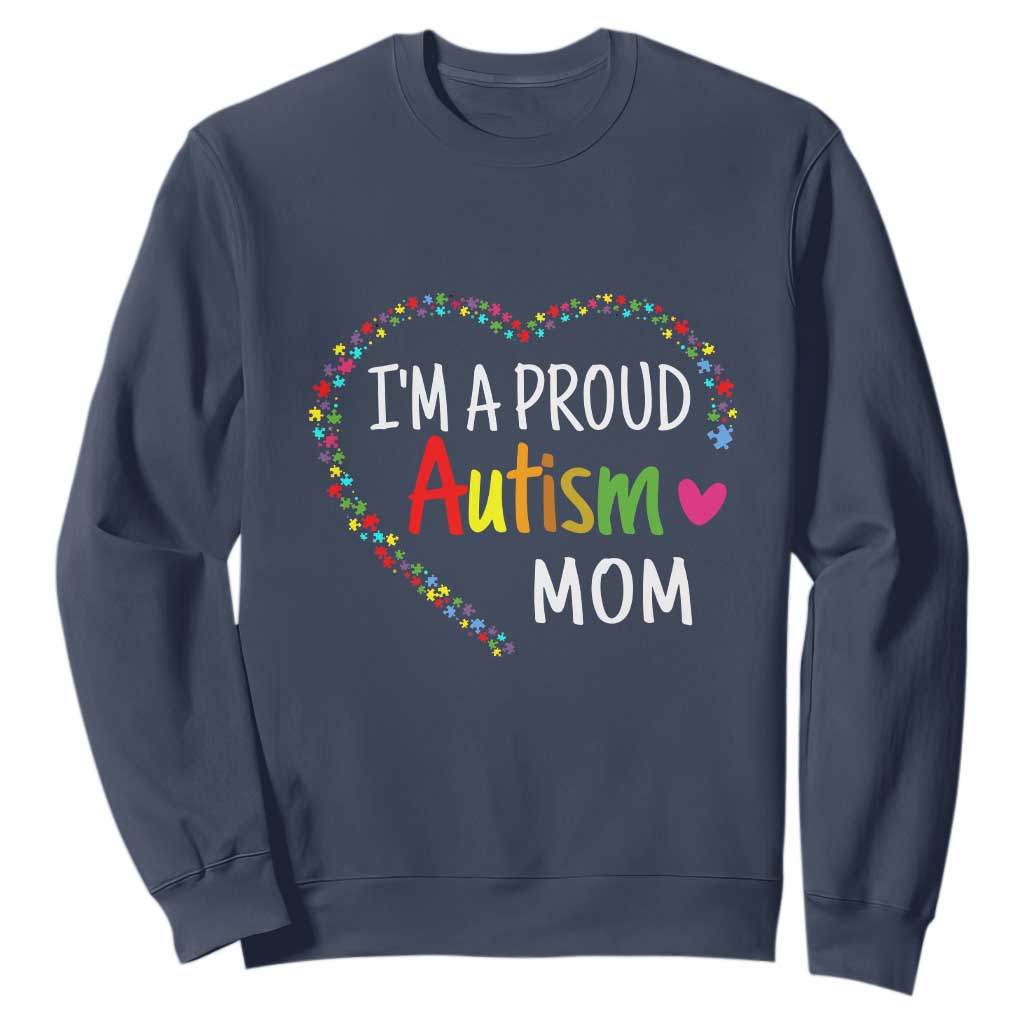 I'm A Proud Autism Mom Sweatshirt Accept Understand Love Support Autistic Warriors TS01 Navy Printyourwear
