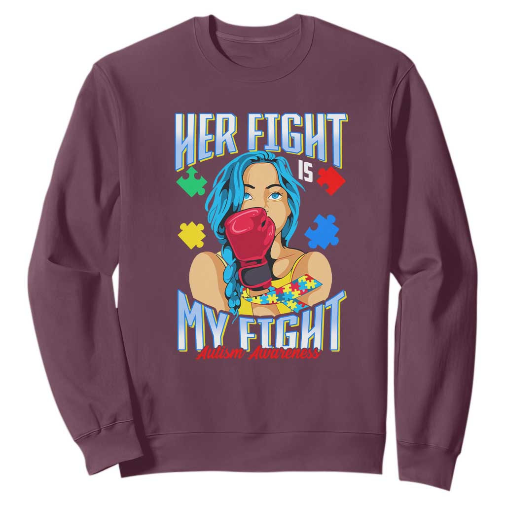 Autism Support Sweatshirt Her Fight is My Fight Autistic Warriors TS01 Maroon Printyourwear