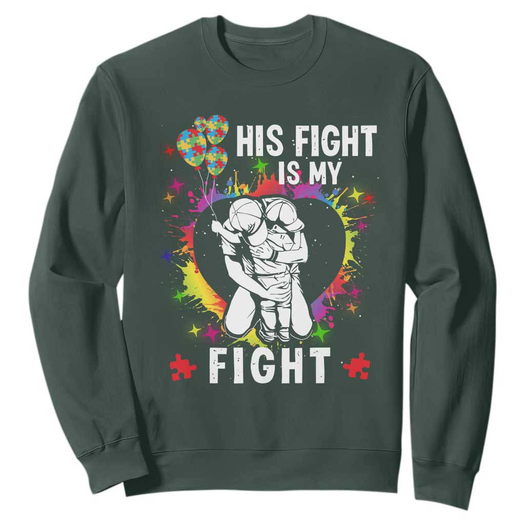 Autism Dad Sweatshirt His Fight is My Fight Father And Son Fighters TS01 Dark Forest Green Printyourwear