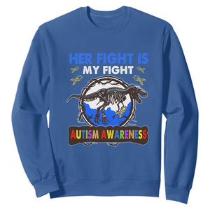 Dinosaur Skeleton Autism Sweatshirt Her Fight is My Fight Love Support Fighters TS01 Royal Blue Printyourwear
