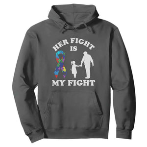 Autism Dad Hoodie Her Fight is My Fight Father And Daughter Fighters TS01 Dark Heather Printyourwear
