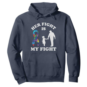 Autism Dad Hoodie Her Fight is My Fight Father And Daughter Fighters TS01 Navy Printyourwear