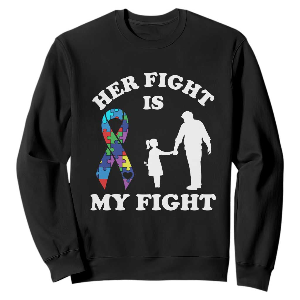Autism Dad Sweatshirt Her Fight is My Fight Father And Daughter Fighters TS01 Black Printyourwear
