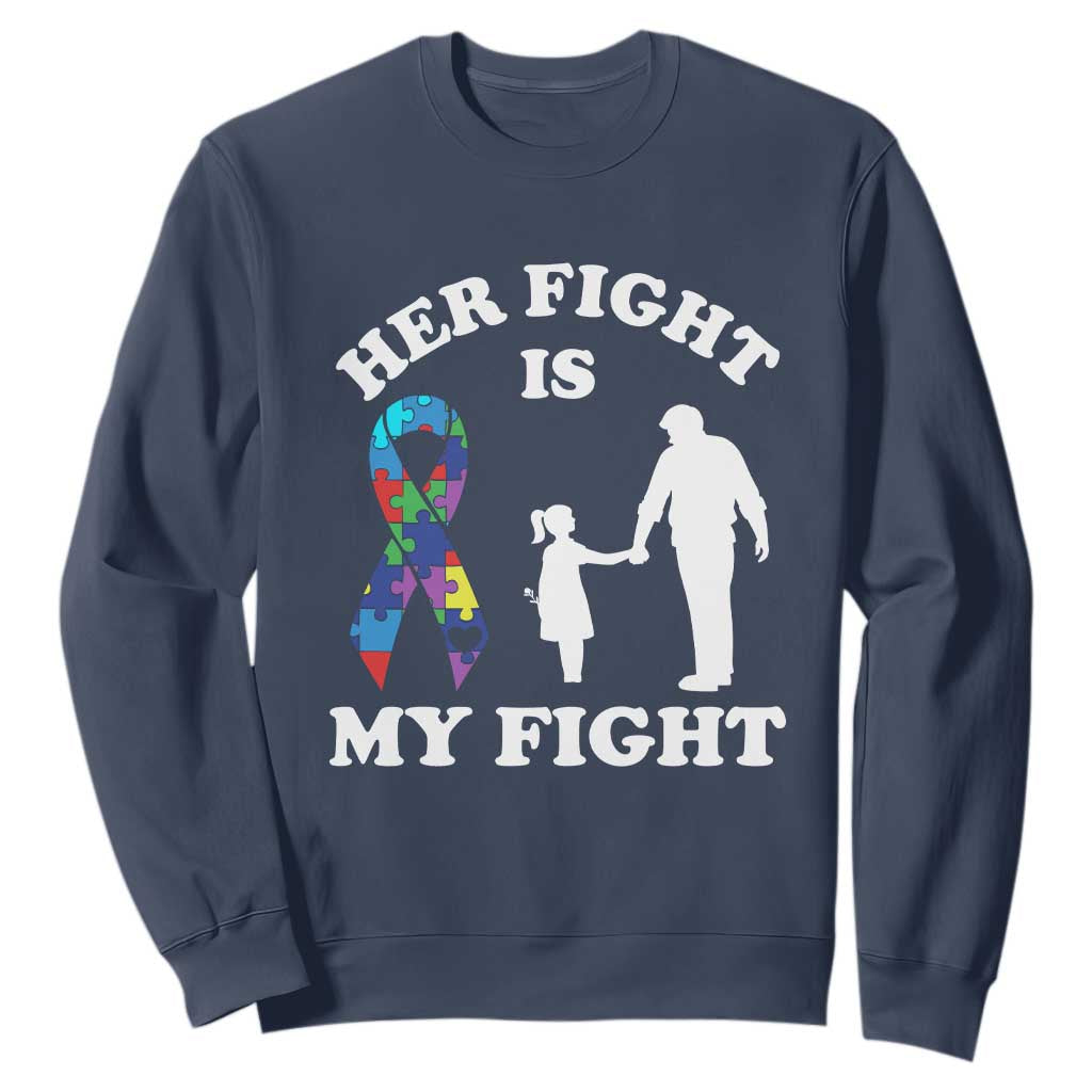 Autism Dad Sweatshirt Her Fight is My Fight Father And Daughter Fighters TS01 Navy Printyourwear
