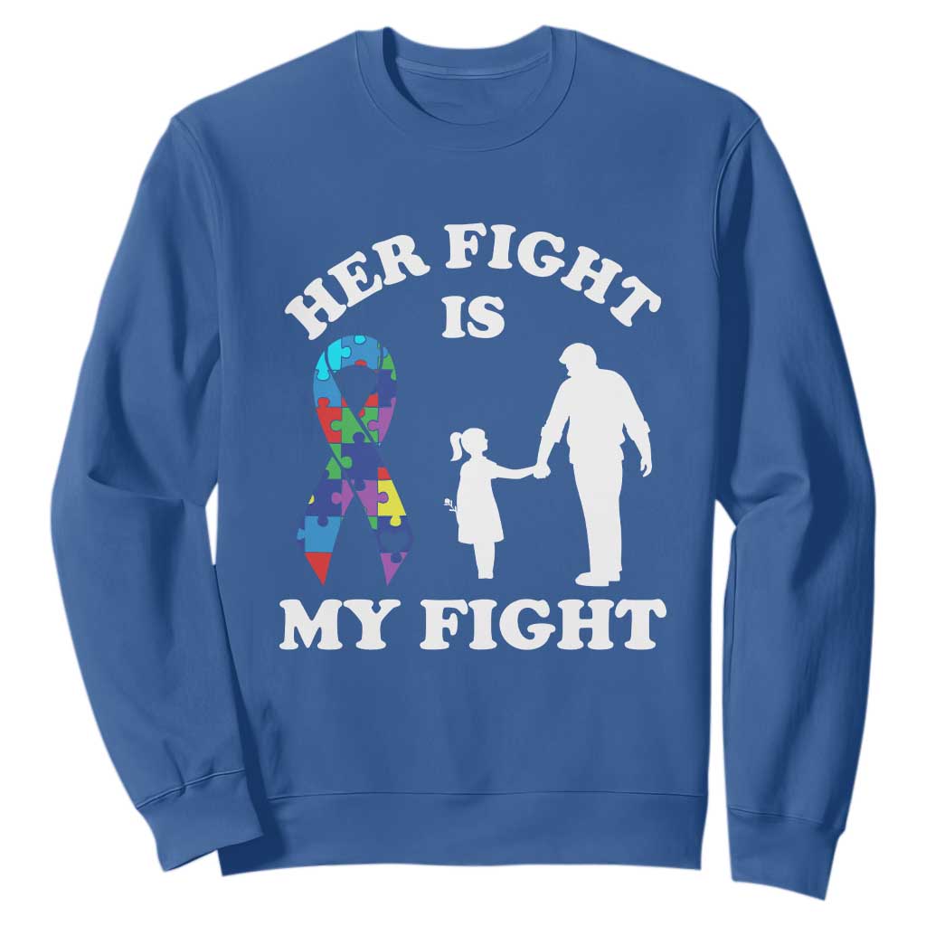 Autism Dad Sweatshirt Her Fight is My Fight Father And Daughter Fighters TS01 Royal Blue Printyourwear