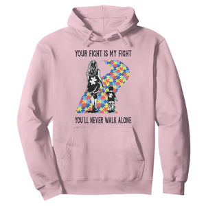 Autism Mom Hoodie Your Fight Is My Fight Never Walk Alone Mother And Son TS01 Light Pink Printyourwear