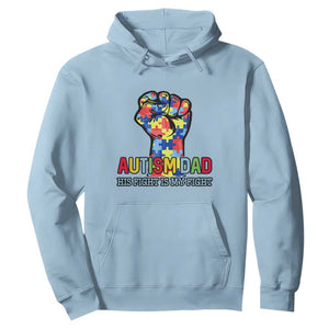Autism Dad Hoodie His Fight is My Fight Jigsaw Puzzle Raised Fist TS01 Light Blue Printyourwear