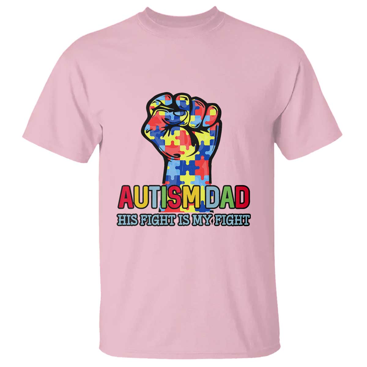 Autism Dad T Shirt His Fight is My Fight Jigsaw Puzzle Raised Fist TS01 Light Pink Printyourwear