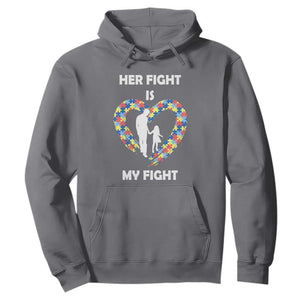 Autism Dad Hoodie Her Fight is My Fight Father And Daughter Puzzle Heart TS01 Charcoal Printyourwear