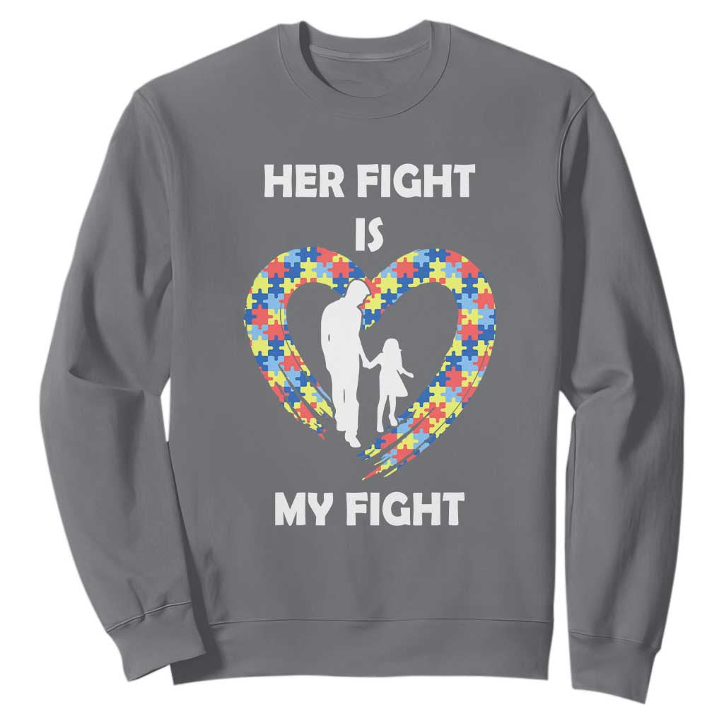 Autism Dad Sweatshirt Her Fight is My Fight Father And Daughter Puzzle Heart TS01 Charcoal Printyourwear