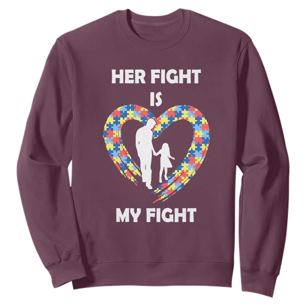 Autism Dad Sweatshirt Her Fight is My Fight Father And Daughter Puzzle Heart TS01 Maroon Printyourwear