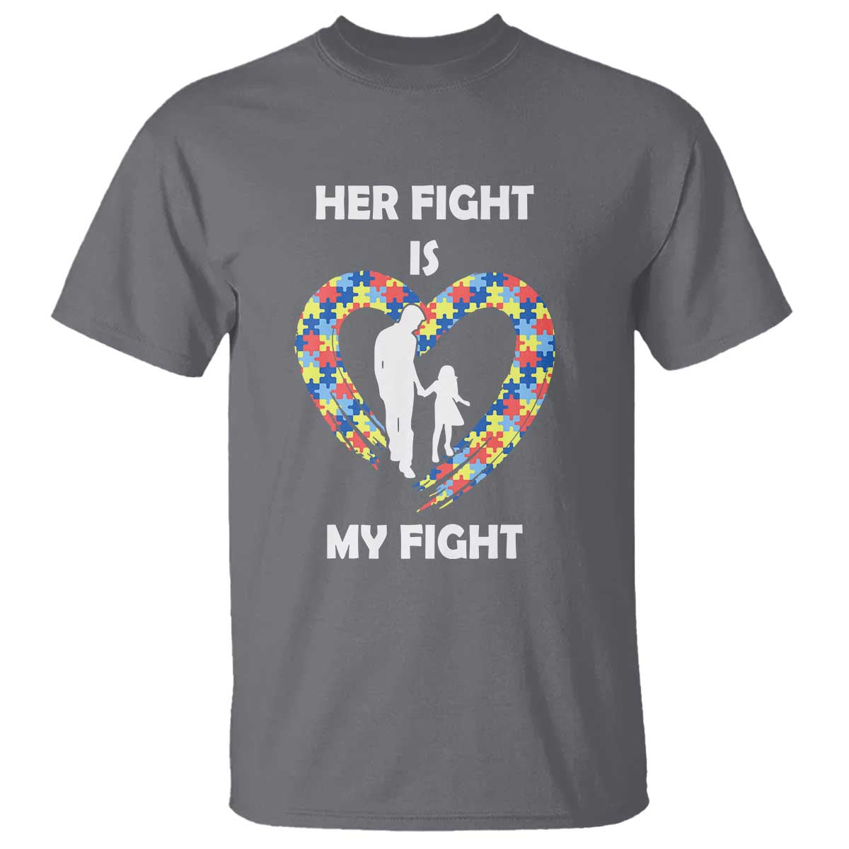 Autism Dad T Shirt Her Fight is My Fight Father And Daughter Puzzle Heart TS01 Charcoal Printyourwear
