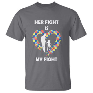 Autism Dad T Shirt Her Fight is My Fight Father And Daughter Puzzle Heart TS01 Charcoal Printyourwear
