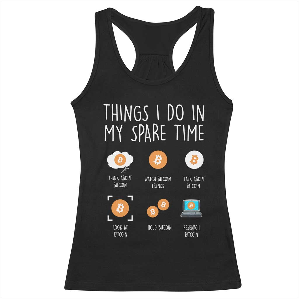 Funny Crypto Investing Racerback Tank Top Things I Do Spare Time Bitcoin BTC Crypto Cryptocurrency TS02 Black Print Your Wear