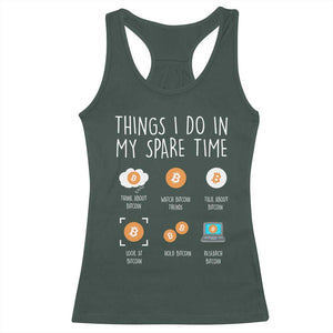 Funny Crypto Investing Racerback Tank Top Things I Do Spare Time Bitcoin BTC Crypto Cryptocurrency TS02 Dark Forest Green Print Your Wear