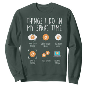 Funny Crypto Investing Sweatshirt Things I Do Spare Time Bitcoin BTC Crypto Cryptocurrency TS02 Dark Forest Green Print Your Wear
