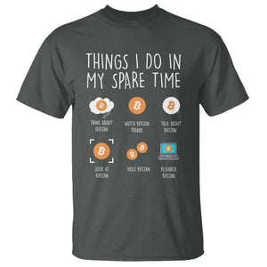 Funny Crypto Investing T Shirt Things I Do Spare Time Bitcoin BTC Crypto Cryptocurrency TS02 Dark Heather Print Your Wear