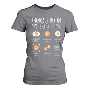 Funny Crypto Investing T Shirt For Women Things I Do Spare Time Bitcoin BTC Crypto Cryptocurrency TS02 Charcoal Print Your Wear