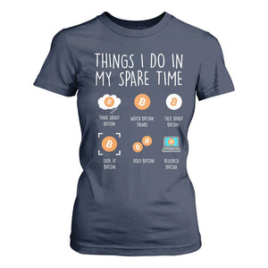 Funny Crypto Investing T Shirt For Women Things I Do Spare Time Bitcoin BTC Crypto Cryptocurrency TS02 Navy Print Your Wear