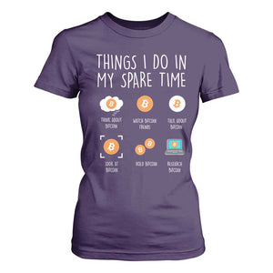 Funny Crypto Investing T Shirt For Women Things I Do Spare Time Bitcoin BTC Crypto Cryptocurrency TS02 Purple Print Your Wear