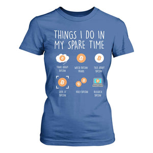 Funny Crypto Investing T Shirt For Women Things I Do Spare Time Bitcoin BTC Crypto Cryptocurrency TS02 Royal Blue Print Your Wear