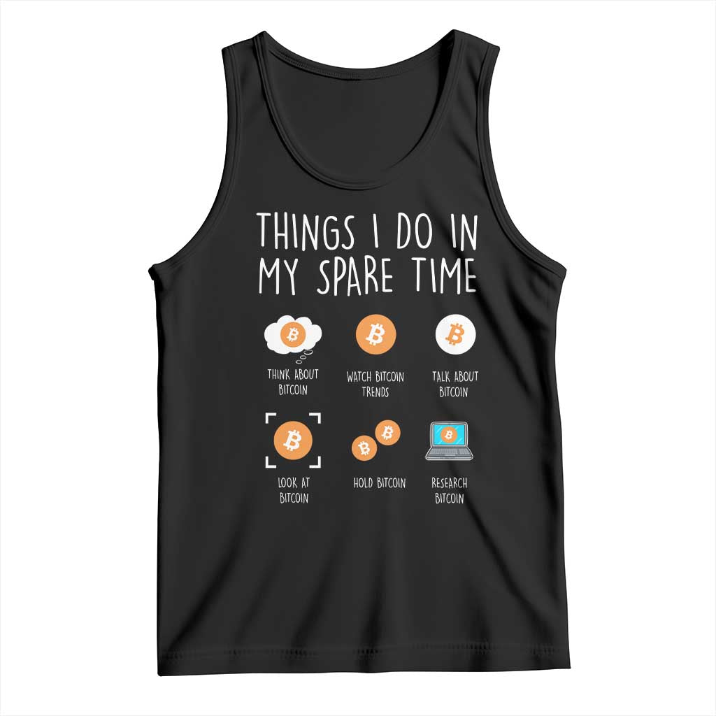 Funny Crypto Investing Tank Top Things I Do Spare Time Bitcoin BTC Crypto Cryptocurrency TS02 Black Print Your Wear