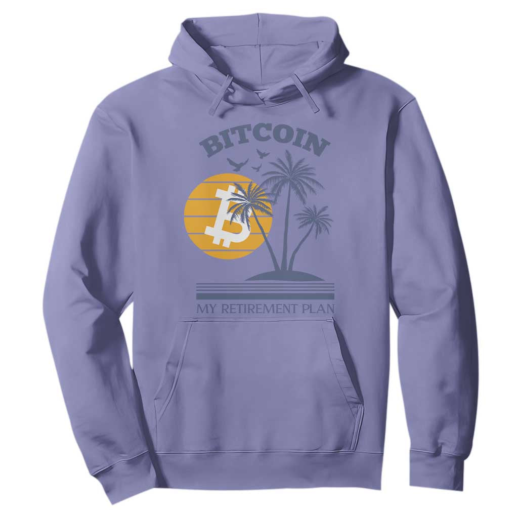 Funny Crypto Investing Hoodie Bitcoin My Retirement Plan TS02 Violet Print Your Wear