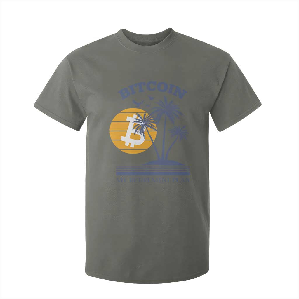 Funny Crypto Investing T Shirt For Kid Bitcoin My Retirement Plan TS02 Military Green Print Your Wear