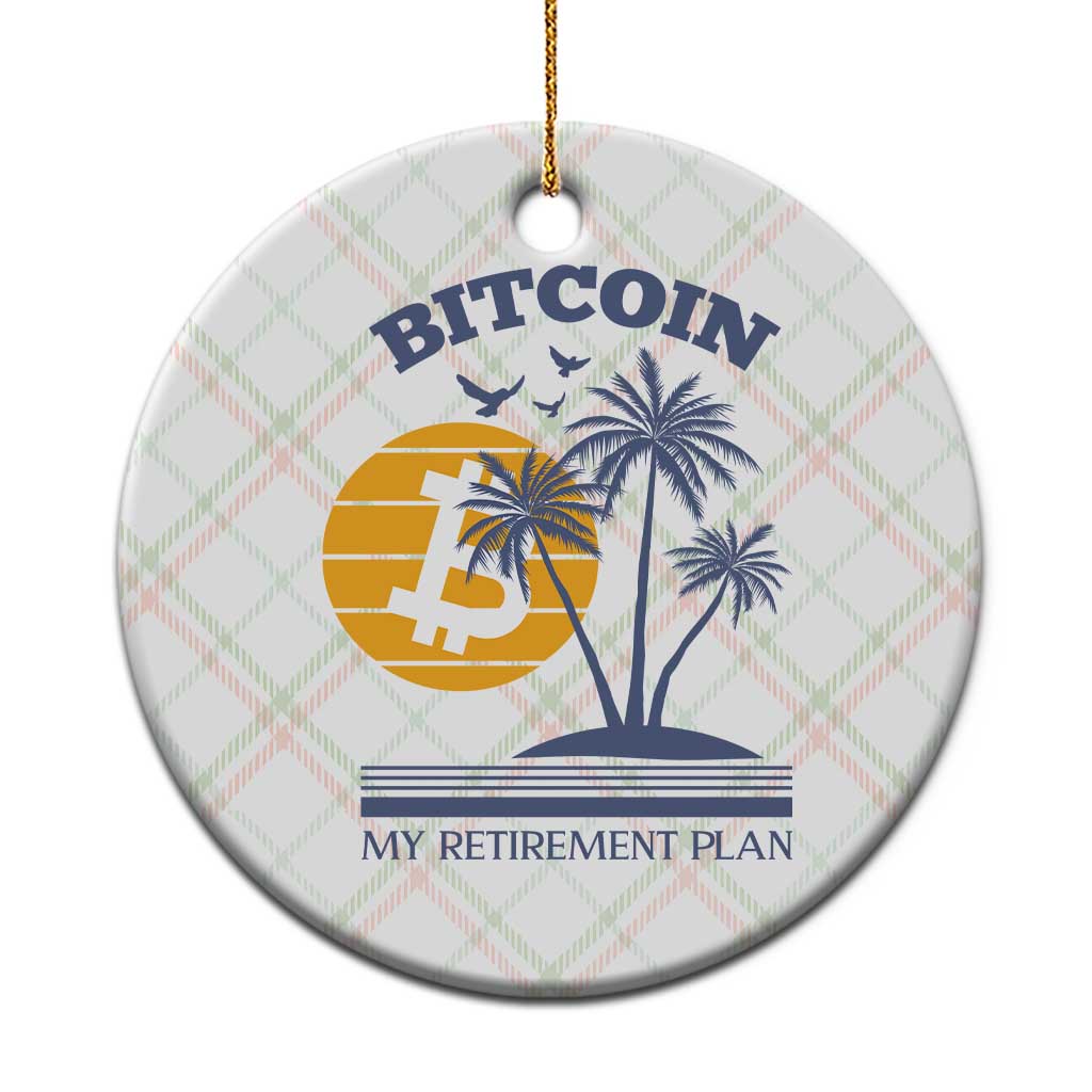Funny Crypto Investing Ceramic Ornament Bitcoin My Retirement Plan TS02 1pc Christmas Plaid Print Your Wear
