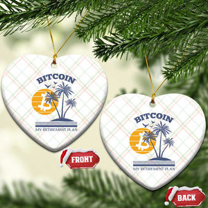 Funny Crypto Investing Ceramic Ornament Bitcoin My Retirement Plan TS02 Print Your Wear