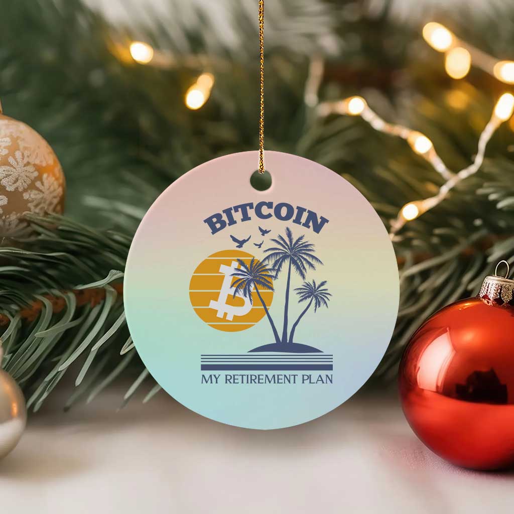 Funny Crypto Investing Ceramic Ornament Bitcoin My Retirement Plan TS02 1pc Pastel Print Your Wear