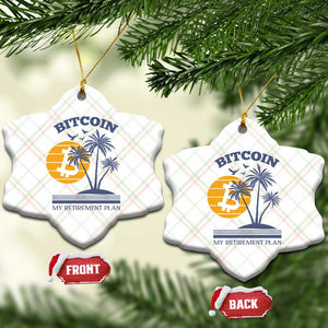 Funny Crypto Investing Ceramic Ornament Bitcoin My Retirement Plan TS02 Print Your Wear